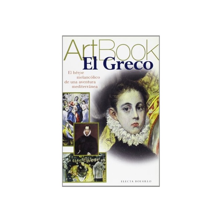 El Greco. El héroe melancólico de una aventura mediterránea.